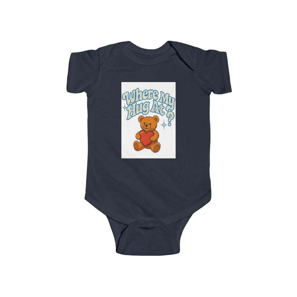 Baby Bodysuit - 'Where's My Hug At' - Infant